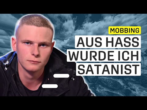 „Ich bringe euch um“ | Mobbing: Satan sollte mir Macht geben | Nie mehr verletzt werden