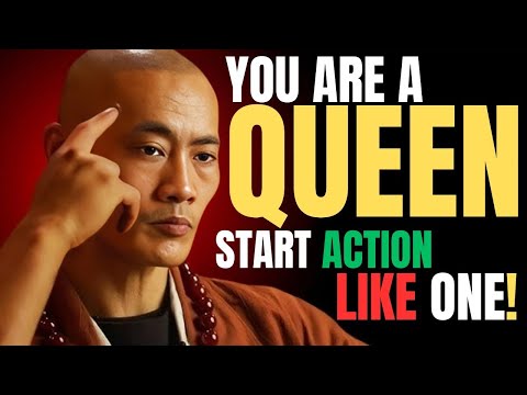 YOU ARE A QUEEN START ACTING LIKE ONE – Shi Heng Yi Powerful Motivational Speech