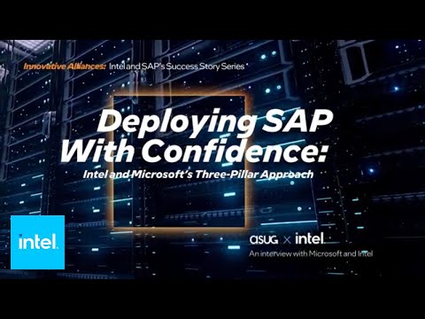Deploying SAP with Confidence: An interview with Microsoft and Intel | Intel Business