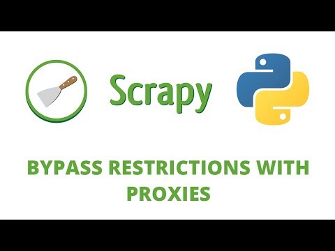 Python Scrapy Tutorial - 24 - Bypass Restrictions using Proxies