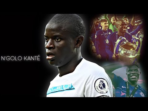 N’GOLO KANTÉ: The Untold Story of Football's Quiet Conqueror