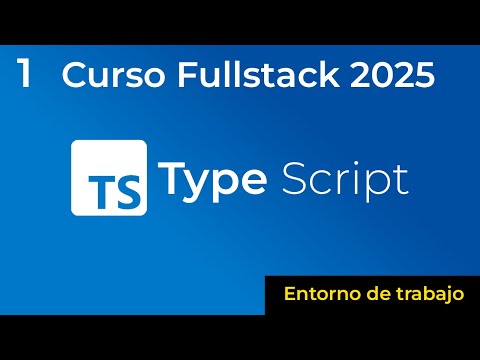 1. Curso Backend con TypeScript - Entorno de trabajo