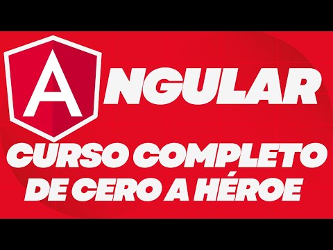 ANGULAR Curso Completo desde cero en español [PARTE 1] Tutorial