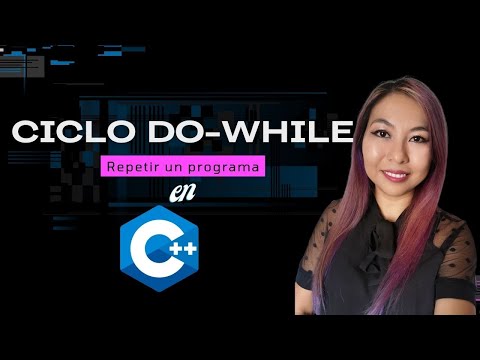 Ciclo Do-While en C++. ¿Cómo repetir un programa?