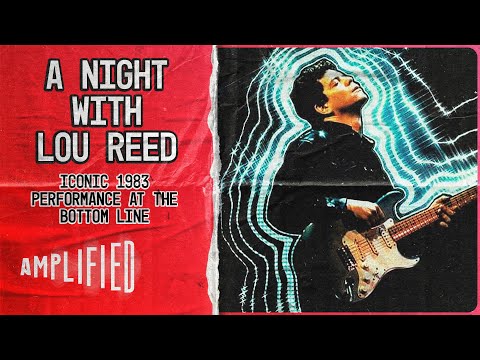 Dive into the Legendary Night with Lou Reed: Live at The Bottom Line, NYC 1983