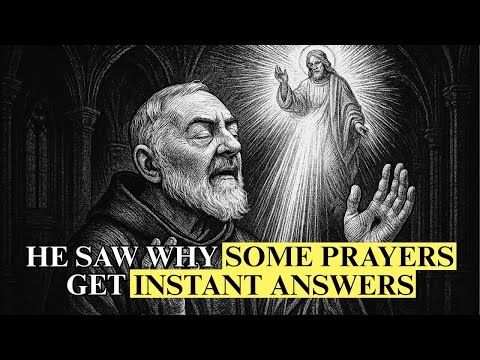 Padre Pio Revealed Why Some Prayers Are Answered Immediately