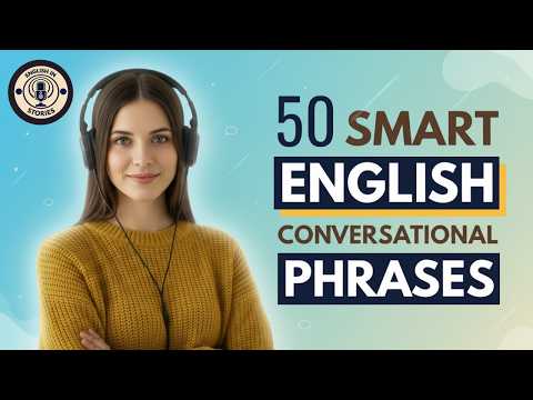 50 Smart English Phrases for Daily Conversation | Listening & Speaking Practice
