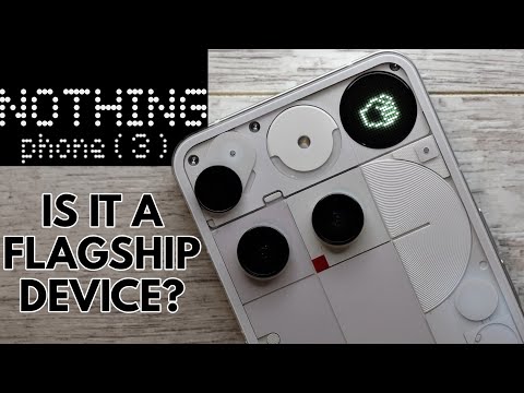 Nothing Phone 3 - Is It A Flagship Device