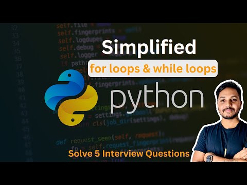 Python For & While Loops Explained with 5 Easy Examples | Python for Beginner Tutorials