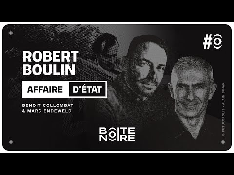 Robert Boulin, astre noir de la République (Marc Endeweld discute avec Benoit Collombat)