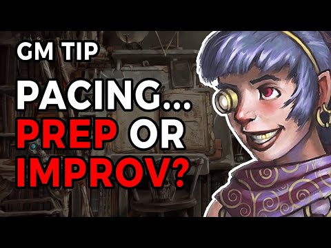 Pacing in D&D – Prep or Improvise?