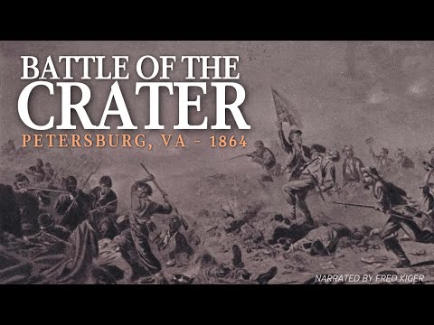 "Hell Has Busted" - The Battle Of The Crater - Petersburg, Virginia 1864