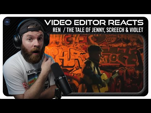 Video Editor Reacts to Ren - The Tale of Jenny & Screech, and Violet