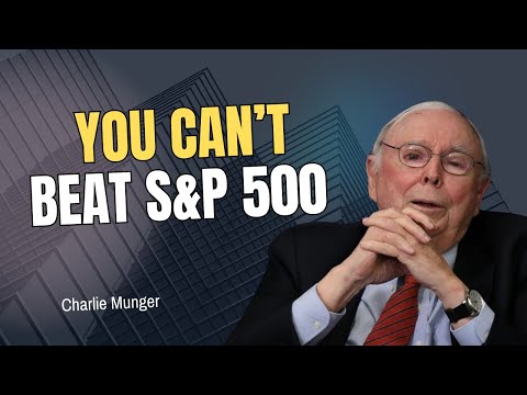 Charlie Munger: Why 99% of Investors Should Just Buy the S&P 500 Index