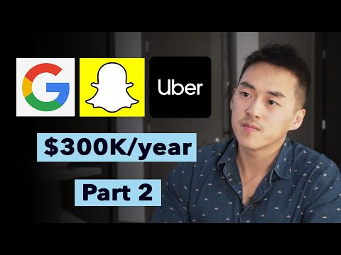 Interviewing at Google, Uber, Snap and Negotiating to a $300k Job Offer