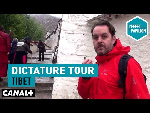 Tibet : Dictature Tour - L’Effet Papillon