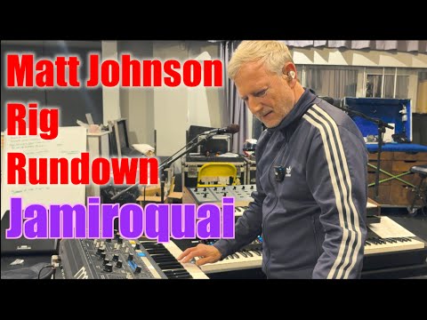 Matt Johnson Jamiroquai Rig Rundown
