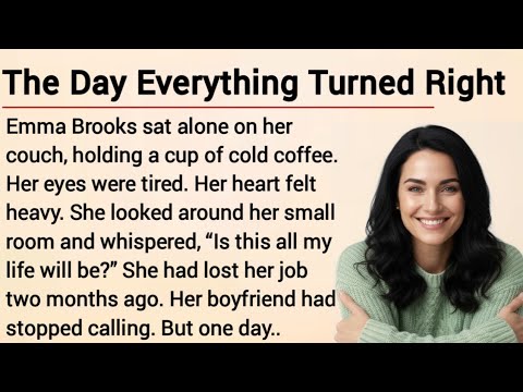 Learn English Through Story Level 3 |Graded Reader | English Story | The Day Everything Turned Right