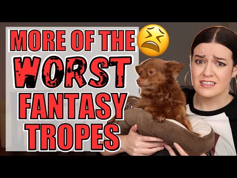 10 Worst Fantasy Tropes in Books pt 2
