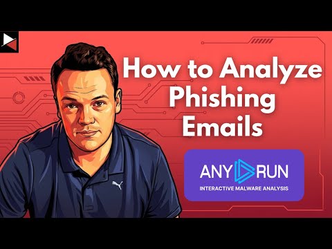How to Analyze Real Phishing Emails with ANY.RUN | Step-by-Step Tutorial