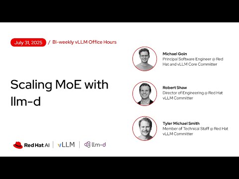 [vLLM Office Hours #29] Scaling MoE with llm-d