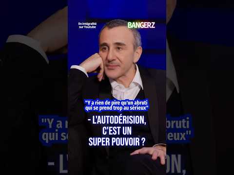 « Y a rien de pire qu’un abruti qui se prend au sérieux »Élie Semoun