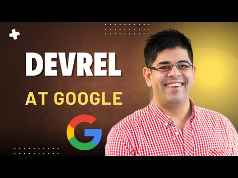 DevRel at Google with Ankur Kotwal (Head of Google Cloud Global Advocacy)