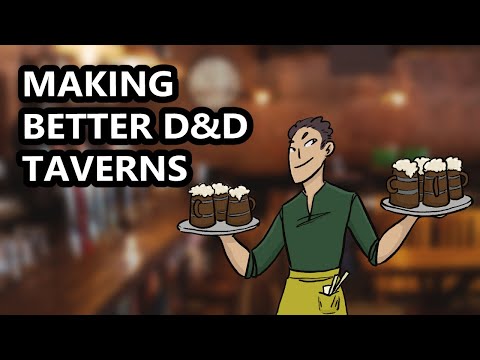 Making Better D&D Towns: How to Make D&D Taverns
