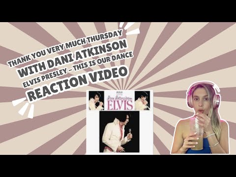 ELVIS PRESLEY -THIS IS OUR DANCE - REACTION VIDEO!