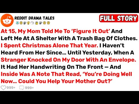 At 15, My Mom Told Me To ‘Figure It Out’ And Left Me At A Shelter With A... - Best Reddit Stories
