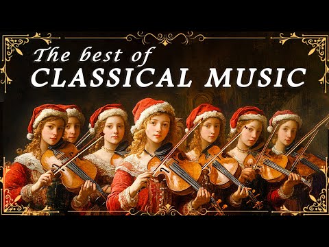 The Best of Classical Music that You Should Listen to Once in Your Life🎻| Famous of Vilvadi
