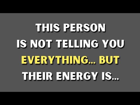They’re Not Telling You Everything… But Their Energy Is... | Psychology Facts