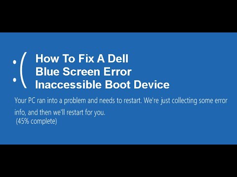 How To Fix A Dell Blue Screen Error Inaccessible Boot Device