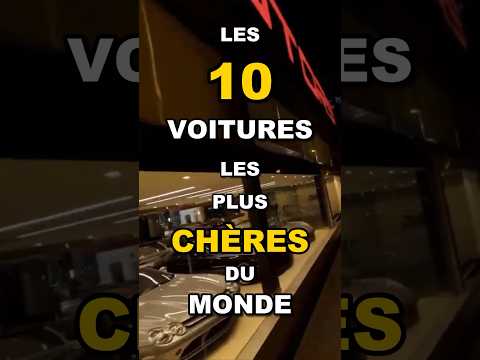 Les 10 Voitures Les Plus Chères Du Monde #top10 #voitures