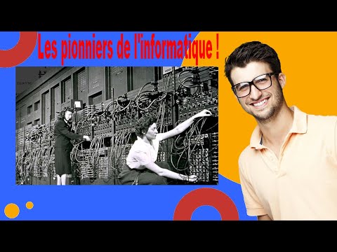 Les pionniers de l'informatique !