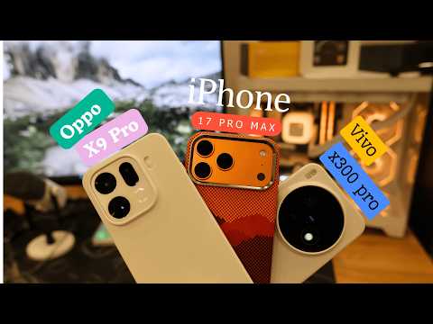 iPhone 17 Pro Max vs. OPPO X9 Pro vs. Vivo X300 Pro — Camera Test 2025!
