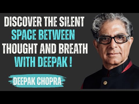 Discover the Silent Space Between Thoughts and Breath | Inspired by Deepak Chopra