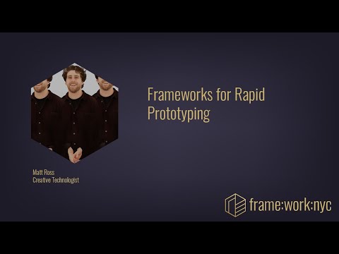 frame:work:nyc - Frameworks for Rapid Prototyping
