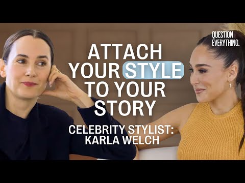 Attach Your Style to Your Story: with Celebrity Stylist Karla Welch