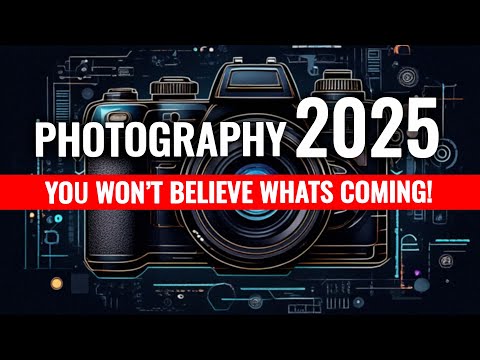 The Truth About Photography in 2025 You Won’t Believe What’s Coming!