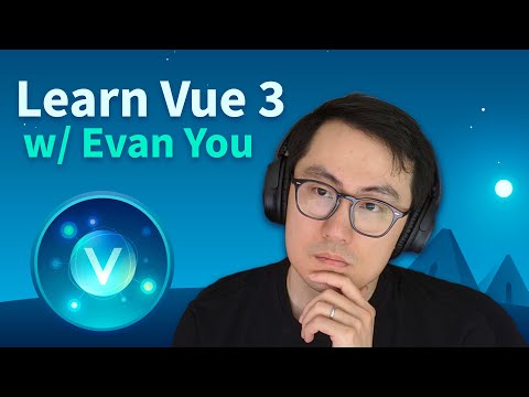 Vue.js 3 Deep Dive with Evan You
