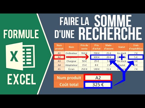 EXCEL - FAIRE LA SOMME D'UNE RECHERCHE (Somme en fonction de la valeur cherchée)