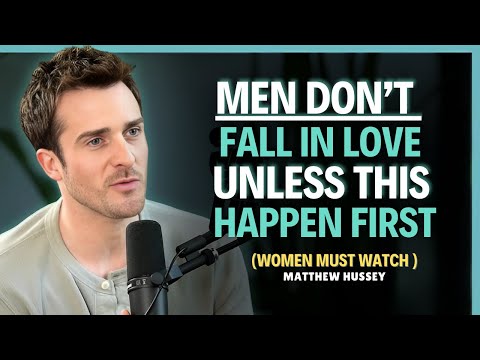 Men don’t fall in love until this happens (The shocking truth) || Matthew Hussey || Dating Advice