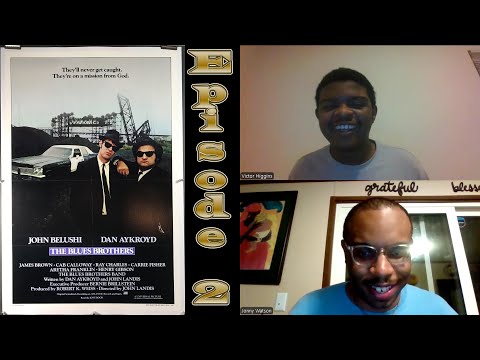 Episode 2: Blues Brothers - Not Ready for Popcorn Players
