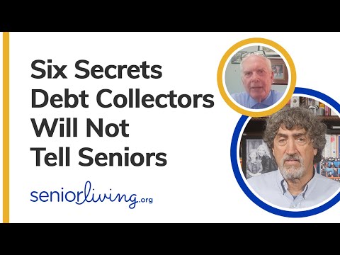 Six Secrets Debt Collectors Will Not Tell Seniors