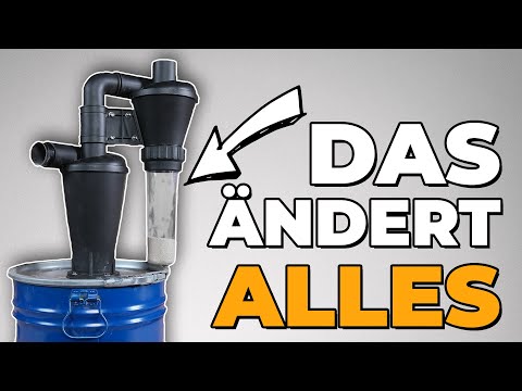 Die beste Absaugung für die Werkstatt? Revolutioniert dieser Zyklon alles?