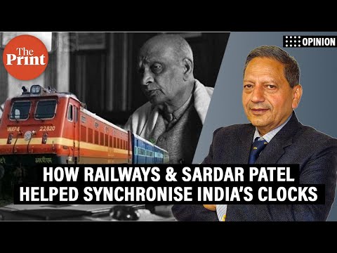 'The IST story—How Indian Railways, and Sardar Patel, helped synchronise India’s clocks'