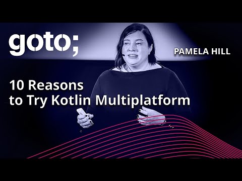 10 Reasons to Try Kotlin Multiplatform • Pamela Hill • GOTO 2023