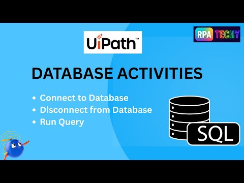 UiPath Database Activities Explained | Connect, Run Query & Disconnect Database