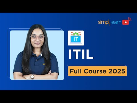 ITIL Full Course 2026 | ITIL 4 Foundation Course | ITIL Tutorial For Beginners | Simplilearn
